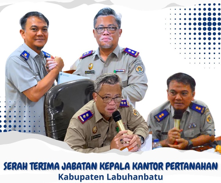 Sertijab Kepala BPN Labuhanbatu